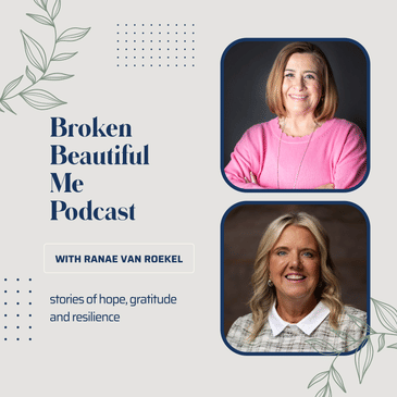 From Prison to Purpose: The Ranae Van Roekel Story | Broken Beautiful Me Podcast