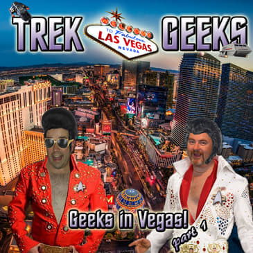 Geeks in Vegas, Part I