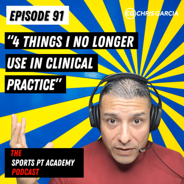 EP091: "4 Things I No Longer Use In Clinical Practice"