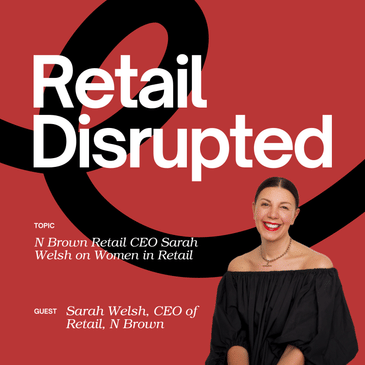 N Brown Retail CEO Sarah Welsh on Women in Retail