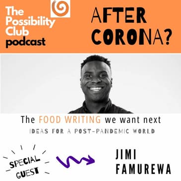 After Corona? - JIMI FAMUREWA ON FOOD