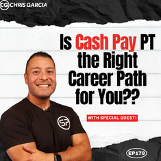 EP179: "Is Cash-Based Sports PT Right For You?"