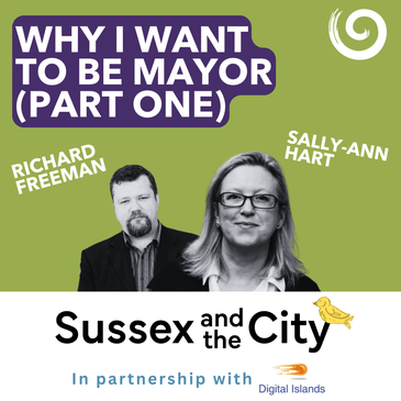 #11: Why I Want To Be Mayor (Part One)