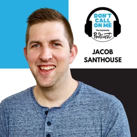 Walking Through the Struggle: Jacob Santhouse on Dyslexia, Mental Health, and Belonging | Dont Call On Me, The Dyslexia Podcast Ep. 30