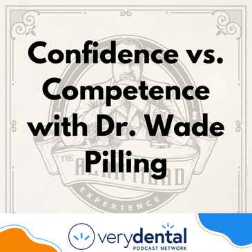 AME: Confidence vs. Competence with Dr. Wade Pilling