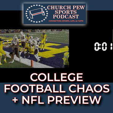 College Football CHAOS + NFL Preview