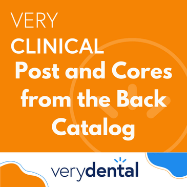 Very Clinical: Post and Cores from the Back Catalog