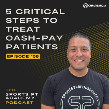 EP158: "5 Critical Steps To Treat Cash-Pay Patients"