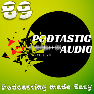 Ep. 89: New Service for Podcasters, "Podcasting Made Easy"