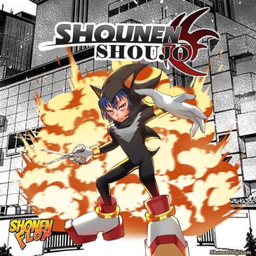 #69 Shounen Shoujo (Ft. YouTuber KrimsonRogue)