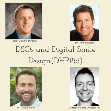 DSOs and Digital Smile Design (DHP186)