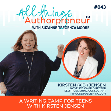 043 - A Writing Camp for Teens with Kirsten Jensen