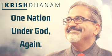 Krish Dhanam: One Nation Under God, Again