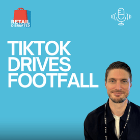 How TikTok Drives People Back to Shops