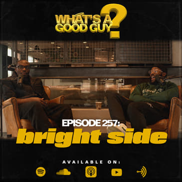Episode 257: Bright Side