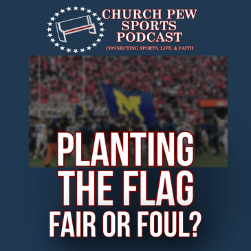 Flag Planting: Fair or Foul? Is Sportsmanship Dead?