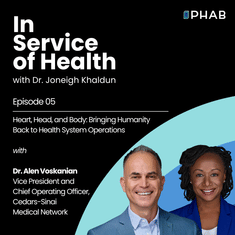 Episode 5 | Heart, Head, and Body: Bringing Humanity Back to Health System Operations with Dr. Alen Voskanian