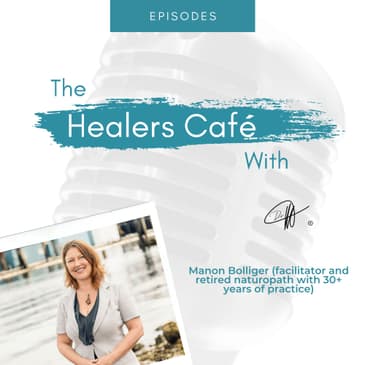 How to Use Homeopathy to Activate Your Power to Heal with Dr Parvin Zarrin on The Healers Café with Manon Bolliger