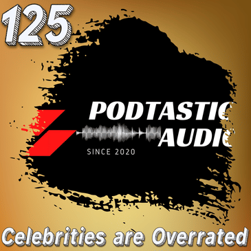 125 Beyond the Star Power: Why Celebrity Interviews Aren't the Holy Grail of Podcasting