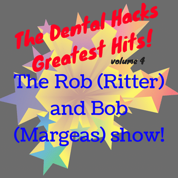 Greatest Hits vol. 4: The Rob (Ritter) and Bob (Margeas) show!