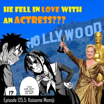 #125.5 This might end up being a bad romance… Koisome Momiji first impressions