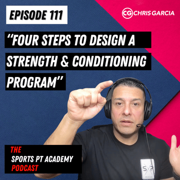 EP111: "4 Steps To Design a Strength & Conditioning Program"