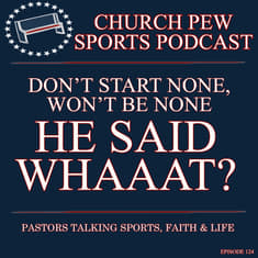 He Said Whaaat? Words Always Matter