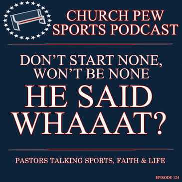 He Said Whaaat? Words Always Matter