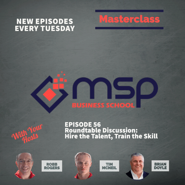 Roundtable: "Hire the Talent, Train the Skill"