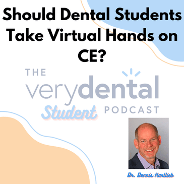 Very Dental Student: Should Dental Students Take Virtual Hands on CE?