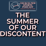 The Summer of Our Discontent