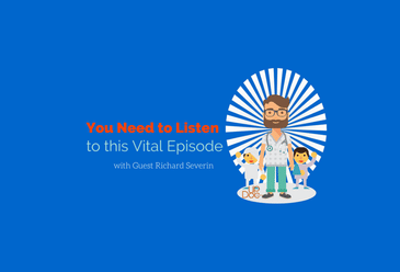 You Need to Listen to this Vital Episode w/ Richard Severin