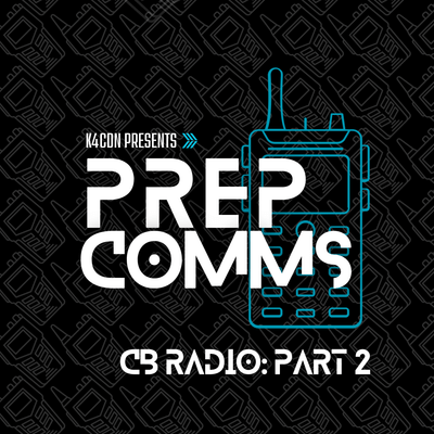 CB Radio For Preppers pt. 2