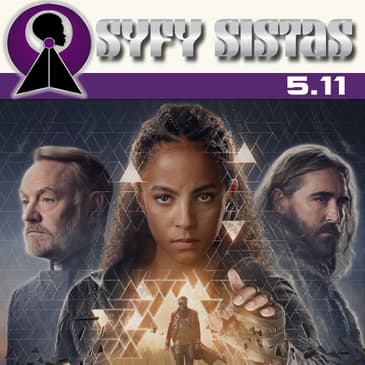 Foundation Cast x SyFy Sistas