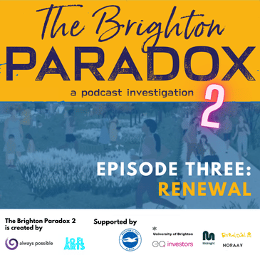 The Brighton Paradox: RENEWAL