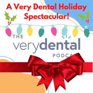 A Very Dental Holiday Spectacular!