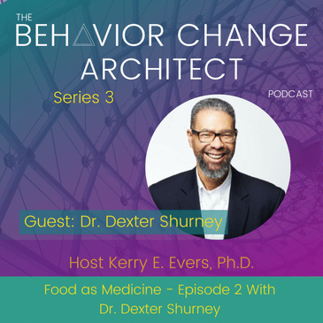 Food As Medicine Episode 2 With Dr. Dexter Shurney
