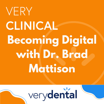 Very Clinical: Becoming Digital with Dr. Brad Mattison