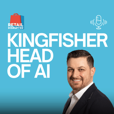 Kingfisher's Head of AI on Agentic AI, Visual Search, Chatbots, and Sustainability