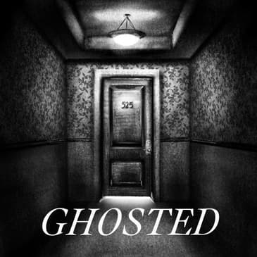 Ghosted Ep.1 Room 525