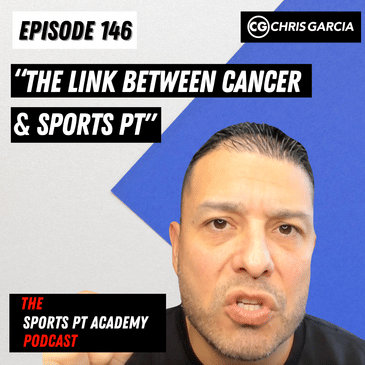 EP146: "The Link Between Cancer & Sports PT"