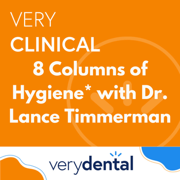 Very Clinical: 8 Columns of Hygiene* with Dr. Lance Timmerman