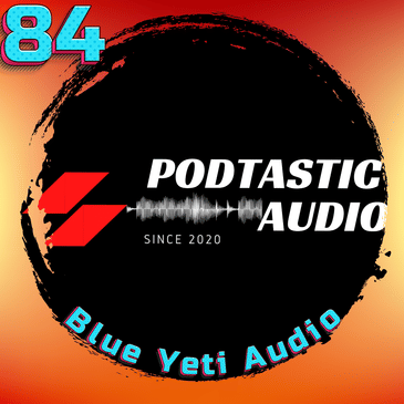 Ep. 84: Good Audio from a remote guest on a Blue Yeti with Descript Studio Sound.