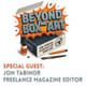 Episode 7 - Jon Tabinor, Freelance Magazine Editor