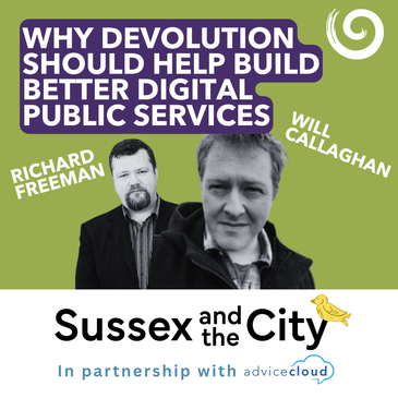 #46: Why Devolution Should Help Build Better Digital Public Services