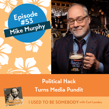 Mike Murphy: Political Hack turns Media Pundit