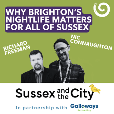 #21: Why Brighton's Nightlife Matters For All Of Sussex