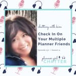 Chatting With Kim - Check On Your Multiple Planner Friends