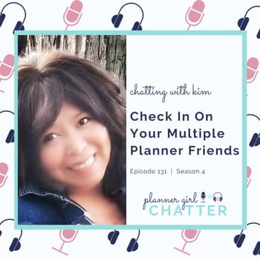 Chatting With Kim - Check On Your Multiple Planner Friends