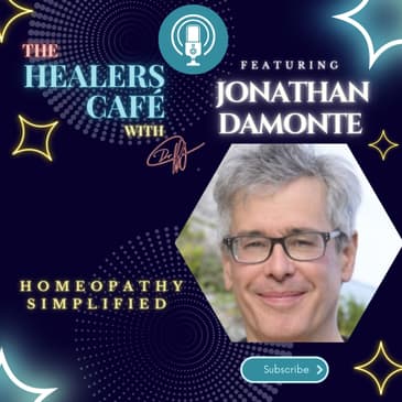 Homeopathy Simplified with Jonathan Damonte on The Healers Café with Manon Bolliger